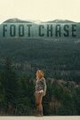 Фильм «Foot Chase» смотреть онлайн фильм в хорошем качестве 720p