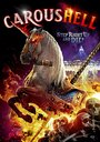 Фильм «CarousHELL» смотреть онлайн фильм в хорошем качестве 720p