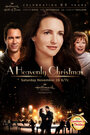 Фильм «A Heavenly Christmas» смотреть онлайн фильм в хорошем качестве 720p