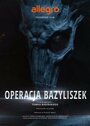 «Польские легенды: Операция «Василиск»» трейлер фильма в хорошем качестве 1080p