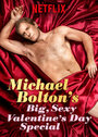 «Michael Bolton's Big, Sexy Valentine's Day Special» кадры фильма в хорошем качестве