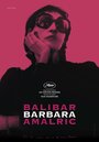 Фильм «Барбара» смотреть онлайн фильм в хорошем качестве 1080p