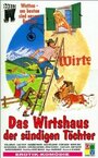 Фильм «Das Wirtshaus der sündigen Töchter» смотреть онлайн фильм в хорошем качестве 1080p