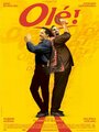 Фильм «Оле!» смотреть онлайн фильм в хорошем качестве 720p