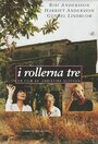 Фильм «I rollerna tre» смотреть онлайн фильм в хорошем качестве 720p