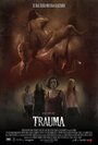 Фильм «Травма» смотреть онлайн фильм в хорошем качестве 1080p