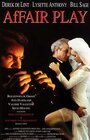 Фильм «Affair play» смотреть онлайн фильм в хорошем качестве 720p