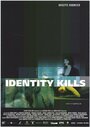 «Identity Kills» трейлер фильма в хорошем качестве 1080p