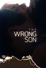 Фильм «The Wrong Son» смотреть онлайн фильм в хорошем качестве 720p