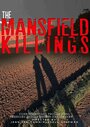 Фильм «The Mansfield Killings» смотреть онлайн фильм в хорошем качестве 720p