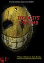 Фильм «Bloody Drama» смотреть онлайн фильм в хорошем качестве 1080p