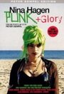 Фильм «Nina Hagen = Punk + Glory» смотреть онлайн фильм в хорошем качестве 720p