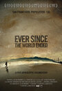 Фильм «Ever Since the World Ended» смотреть онлайн фильм в хорошем качестве 720p