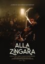 Фильм «Alla Zingara» скачать бесплатно в хорошем качестве без регистрации и смс 1080p