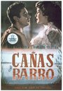 Фильм «Cañas y barro» смотреть онлайн фильм в хорошем качестве 1080p