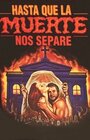 Фильм «Hasta que la muerte nos separe» скачать бесплатно в хорошем качестве без регистрации и смс 1080p