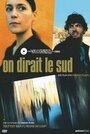 Фильм «On dirait le sud» смотреть онлайн фильм в хорошем качестве 1080p