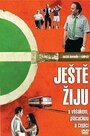 Jeste ziju s vesákem, cepicí a plácackou (2006)