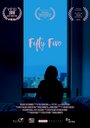 Фильм «Fifty Five» смотреть онлайн фильм в хорошем качестве 720p