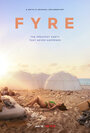 Фильм «FYRE: Величайшая вечеринка, которая не состоялась» смотреть онлайн фильм в хорошем качестве 1080p