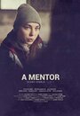 Фильм «The Mentor» смотреть онлайн фильм в хорошем качестве 720p