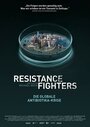 «Resistance Fighters - Die globale Antibiotikakrise» кадры фильма в хорошем качестве