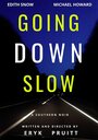 «Going Down Slow» кадры фильма в хорошем качестве