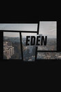 «Eden» кадры сериала в хорошем качестве