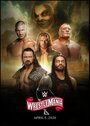 Фильм «Wrestlemania» смотреть онлайн фильм в хорошем качестве 1080p