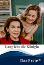 Lang lebe die Königin (2019)