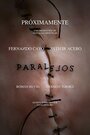 «Paralelos» трейлер фильма в хорошем качестве 1080p