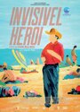 Фильм «Invisível Herói» смотреть онлайн фильм в хорошем качестве 1080p