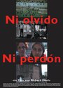 Фильм «Ni olvido, ni perdón» смотреть онлайн фильм в хорошем качестве 1080p