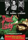 Фильм «Dead Lucky» смотреть онлайн фильм в хорошем качестве 1080p