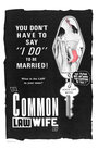 Фильм «Common Law Wife» смотреть онлайн фильм в хорошем качестве 720p