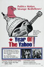 Фильм «The Year of the Yahoo!» смотреть онлайн фильм в хорошем качестве 720p