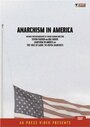 Фильм «Anarchism in America» смотреть онлайн фильм в хорошем качестве 1080p