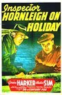 Фильм «Inspector Hornleigh on Holiday» смотреть онлайн фильм в хорошем качестве 720p