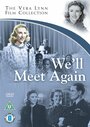 «We'll Meet Again» кадры фильма в хорошем качестве