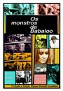 Фильм «Os Monstros de Babaloo» смотреть онлайн фильм в хорошем качестве 720p