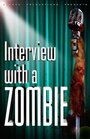 «Interview with a Zombie» трейлер фильма в хорошем качестве 1080p