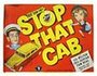 «Stop That Cab» кадры фильма в хорошем качестве