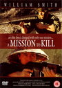 Фильм «A Mission to Kill» смотреть онлайн фильм в хорошем качестве 720p