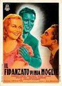 Фильм «Il fidanzato di mia moglie» смотреть онлайн фильм в хорошем качестве 720p