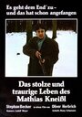 Das stolze und traurige Leben des Matthias Kneissl (1981)