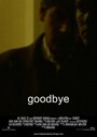 Фильм «Goodbye» скачать бесплатно в хорошем качестве без регистрации и смс 1080p