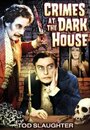 Фильм «Crimes at the Dark House» смотреть онлайн фильм в хорошем качестве 1080p