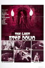 Фильм «The Last Step Down» смотреть онлайн фильм в хорошем качестве 720p