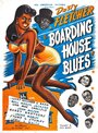 Фильм «Boarding House Blues» скачать бесплатно в хорошем качестве без регистрации и смс 1080p