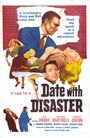 Фильм «Date with Disaster» смотреть онлайн фильм в хорошем качестве 720p